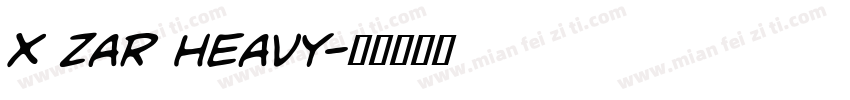 X Zar Heavy字体转换